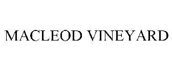 MACLEOD VINEYARD