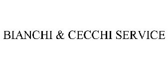 BIANCHI & CECCHI SERVICE