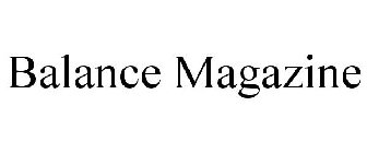 BALANCE MAGAZINE