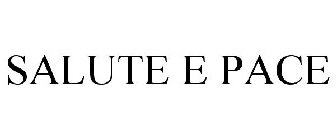 SALUTE E PACE