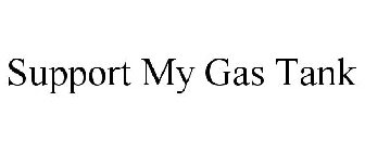 SUPPORT MY GAS TANK