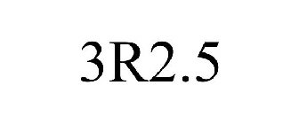 3R2.5