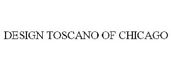 DESIGN TOSCANO OF CHICAGO