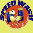 SPEED WASH