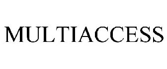 MULTIACCESS