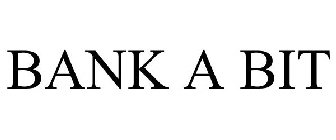 BANK A BIT