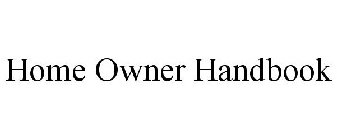 HOME OWNER HANDBOOK