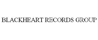 BLACKHEART RECORDS GROUP