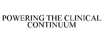 POWERING THE CLINICAL CONTINUUM