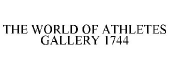 THE WORLD OF ATHLETES GALLERY 1744