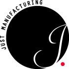 J JUST MANUFACTURING