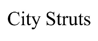 CITY STRUTS