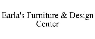 EARLA'S FURNITURE & DESIGN CENTER