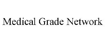 MEDICAL GRADE NETWORK