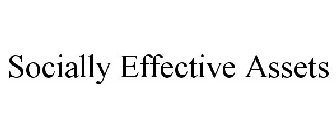 SOCIALLY EFFECTIVE ASSETS