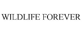 WILDLIFE FOREVER