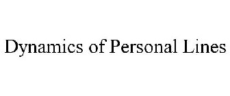 DYNAMICS OF PERSONAL LINES