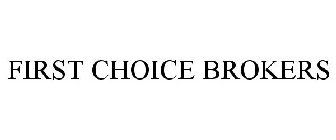 FIRST CHOICE BROKERS