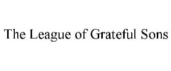 THE LEAGUE OF GRATEFUL SONS