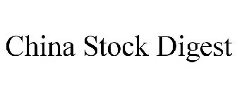 CHINA STOCK DIGEST