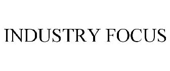 INDUSTRY FOCUS