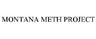 MONTANA METH PROJECT