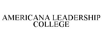 AMERICANA LEADERSHIP COLLEGE