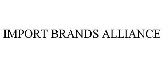 IMPORT BRANDS ALLIANCE