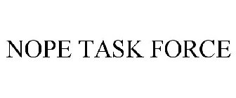 NOPE TASK FORCE