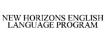 NEW HORIZONS ENGLISH LANGUAGE PROGRAM