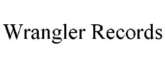 WRANGLER RECORDS