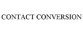 CONTACT CONVERSION