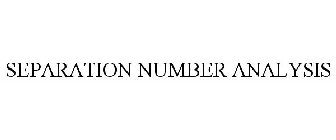 SEPARATION NUMBER ANALYSIS