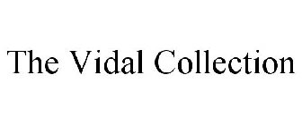 THE VIDAL COLLECTION