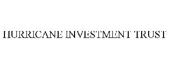 HURRICANE INVESTMENT TRUST