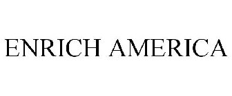 ENRICH AMERICA