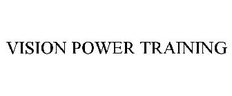 VISION POWER TRAINING