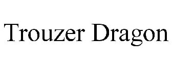 TROUZER DRAGON