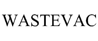 WASTEVAC
