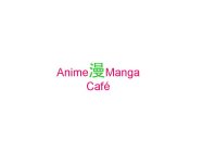 ANIME-MANGA CAFÉ