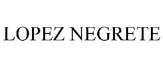 LOPEZ NEGRETE