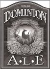 DOMINION ALE 12 FL OZ PURITY EST.1989 FRESHNESS OLD DOMINION