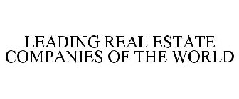 LEADING REAL ESTATE COMPANIES OF THE WORLD