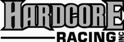 HARDCORE RACING INC