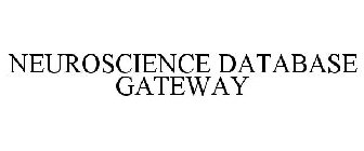 NEUROSCIENCE DATABASE GATEWAY