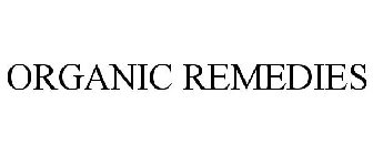 ORGANIC REMEDIES