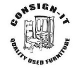 CONSIGN-IT QUALITY USED FURNITURE