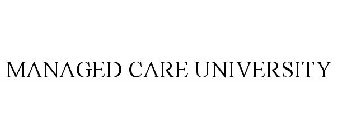 MANAGED CARE UNIVERSITY