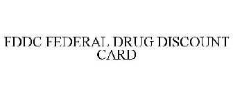FDDC FEDERAL DRUG DISCOUNT CARD