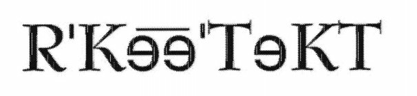 R'KEE'TEKT